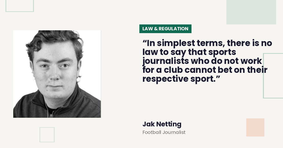 The strained relationship between journalists and gambling — by Jak Netting, Football Journalist